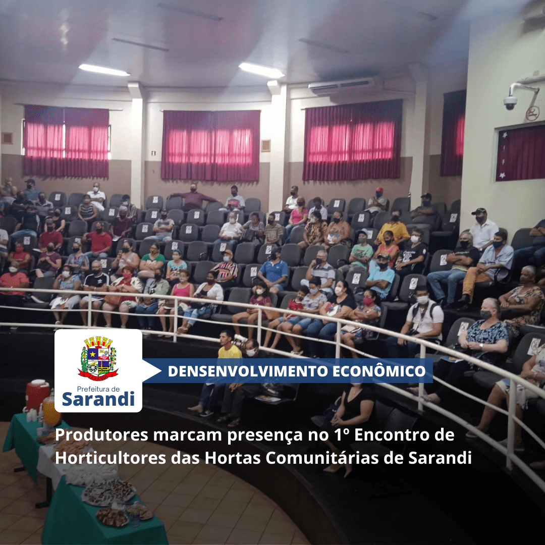 Produtores marcam presença no 1º Encontro de Horticultores das Hortas Comunitárias de Sarandi
